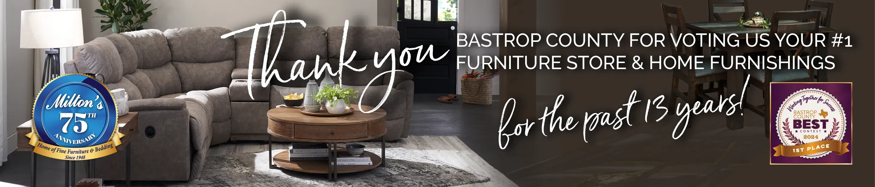 Thank you Bastrop County for voting us your #1 furniture store & home furnishings for the past 13 years!